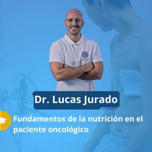 Fundamentos de la nutrición en el paciente oncológico
